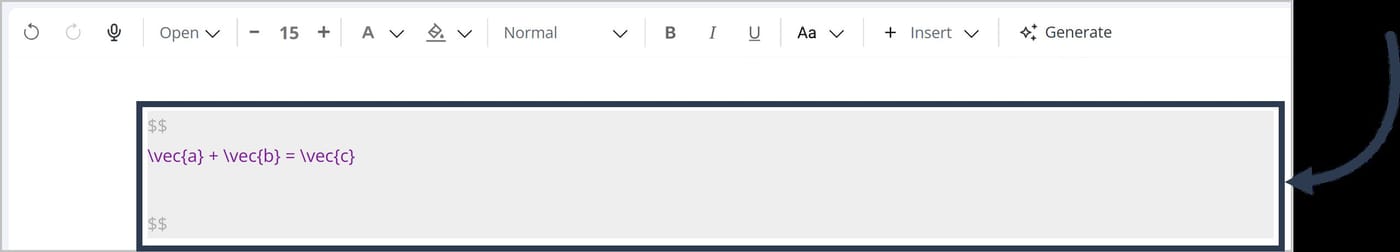 The equation editor. The editor field contains the text \\vec{a} + \\vec{b} = \\vec{c} enclosed in double dollar sign delimiters, representing the rendered vector equation vector $a$ plus vector $b$ equals vector $c$ \($\\vec{a} + \\vec{b} = \\vec{c}$\).\\
