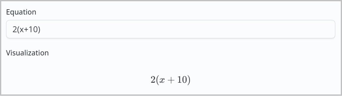 The equation editor. The Equation field contains the text 2\(x+10\) and the Visualization section displays the rendered equation $2\(x+10\)$.