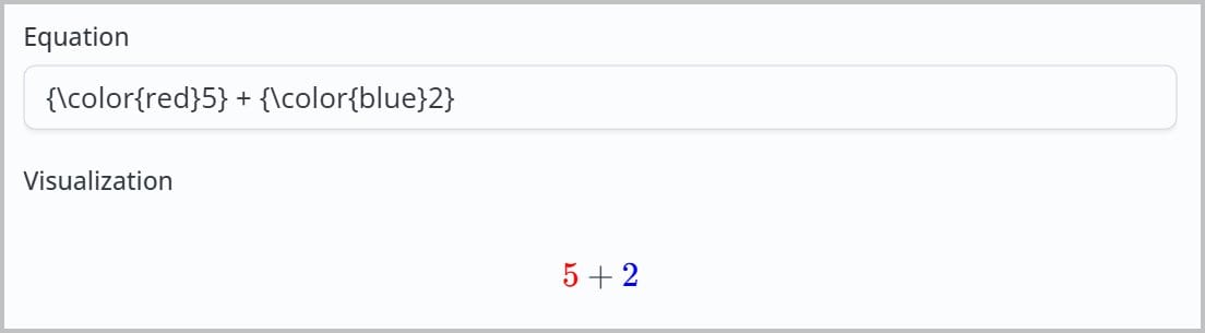 The equation editor. The Equation field contains the text {\\color{red}5} + {\\color{blue}2} and the Visualization section displays the numbers 5 in red and 2 in blue separated by a plus sign.