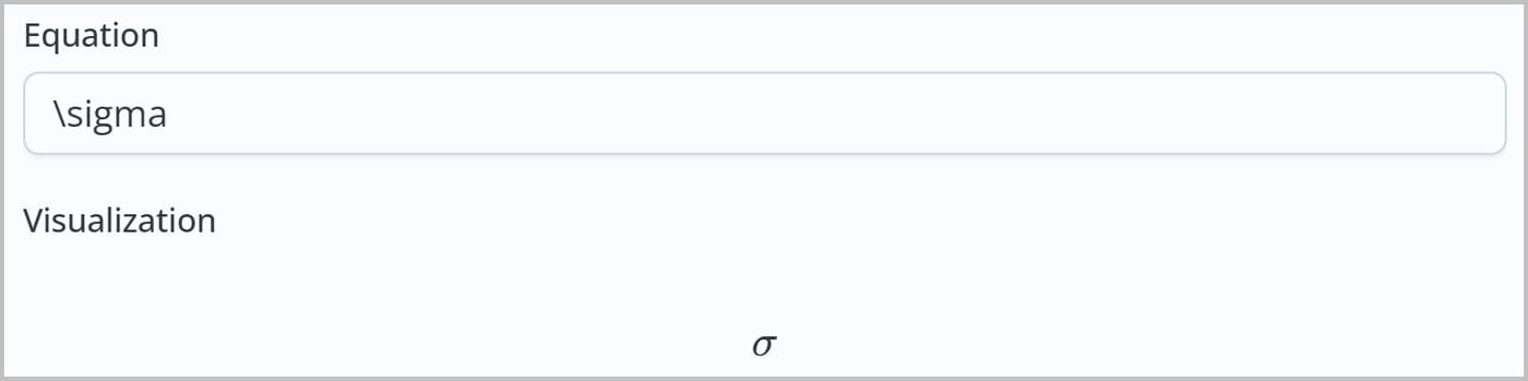 The equation editor. The Equation field contains the text \\sigma and the Visualization section displays the rendered Greek letter $\\sigma$.