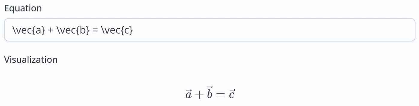 The equation editor. The Equation field contains the text \\vec{a} + \\vec{b} = \\vec{c} and the Visualization section displays the rendered equation showing vector $a$ plus vector $b$ equals vector $c$ \($\\vec{a} + \\vec{b} = \\vec{c}$\).