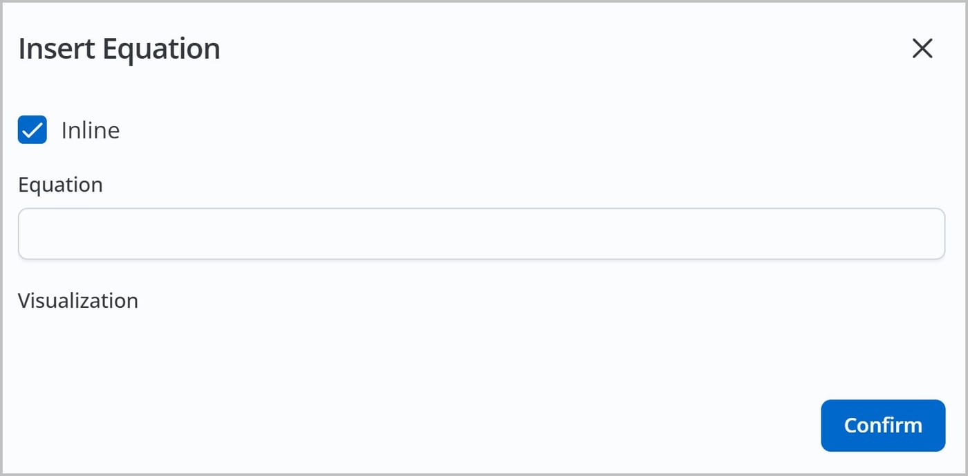 The Insert Equation window. The Inline checkbox is selected. It includes the Equation field, the Visualization section, and a button that says Confirm.